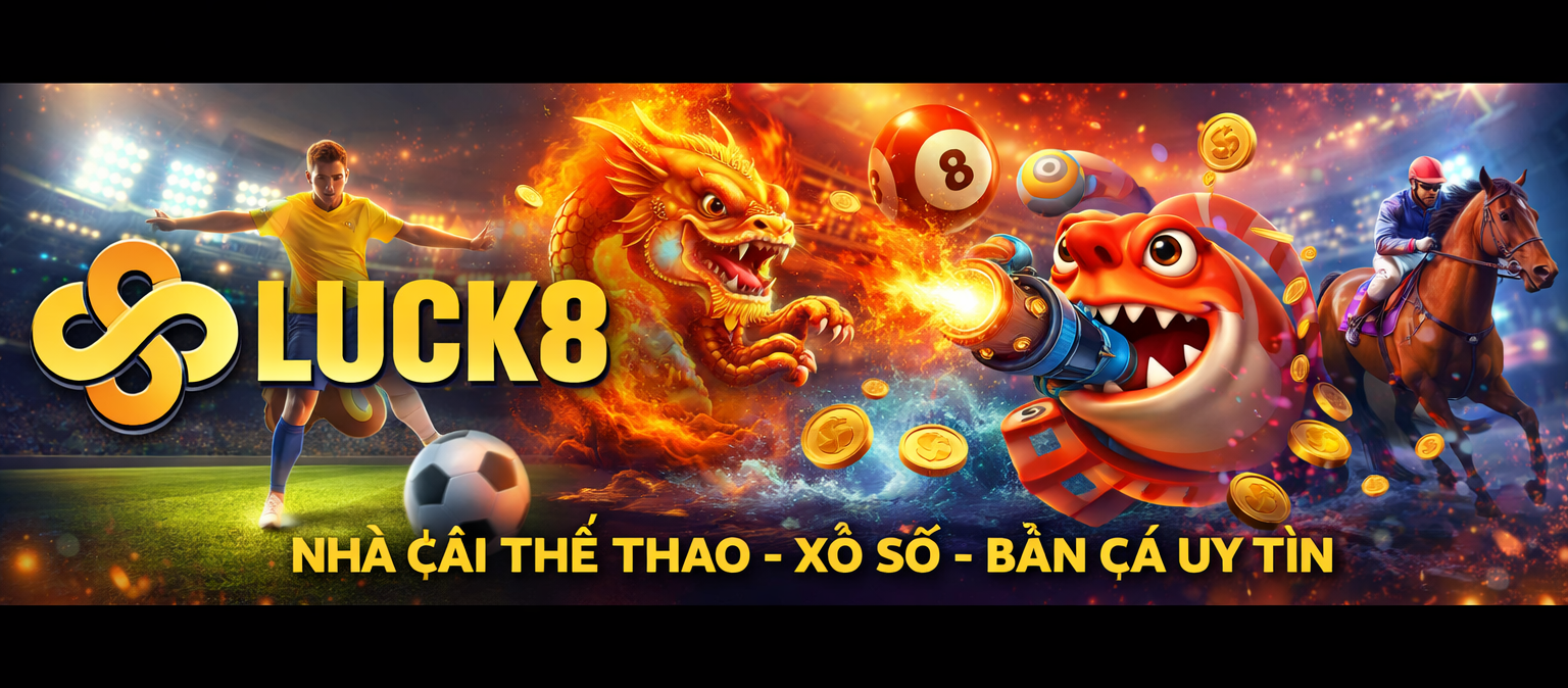 luck8 nhà cái uy tín